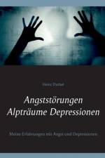 Angststoerungen - Alptraume - Depressionen af Heinz Duthel