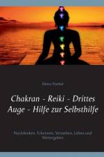 Chakran - Reiki - Drittes Auge - Hilfe zur Selbsthilfe af Heinz Duthel