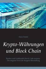 Krypto-Wahrungen und Block Chain af Heinz Duthel