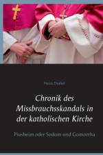 Chronik des Missbrauchsskandals in der katholischen Kirche af Heinz Duthel