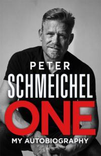 One: My Autobiography af Peter Schmeichel